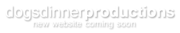 dogsdinnerproductions